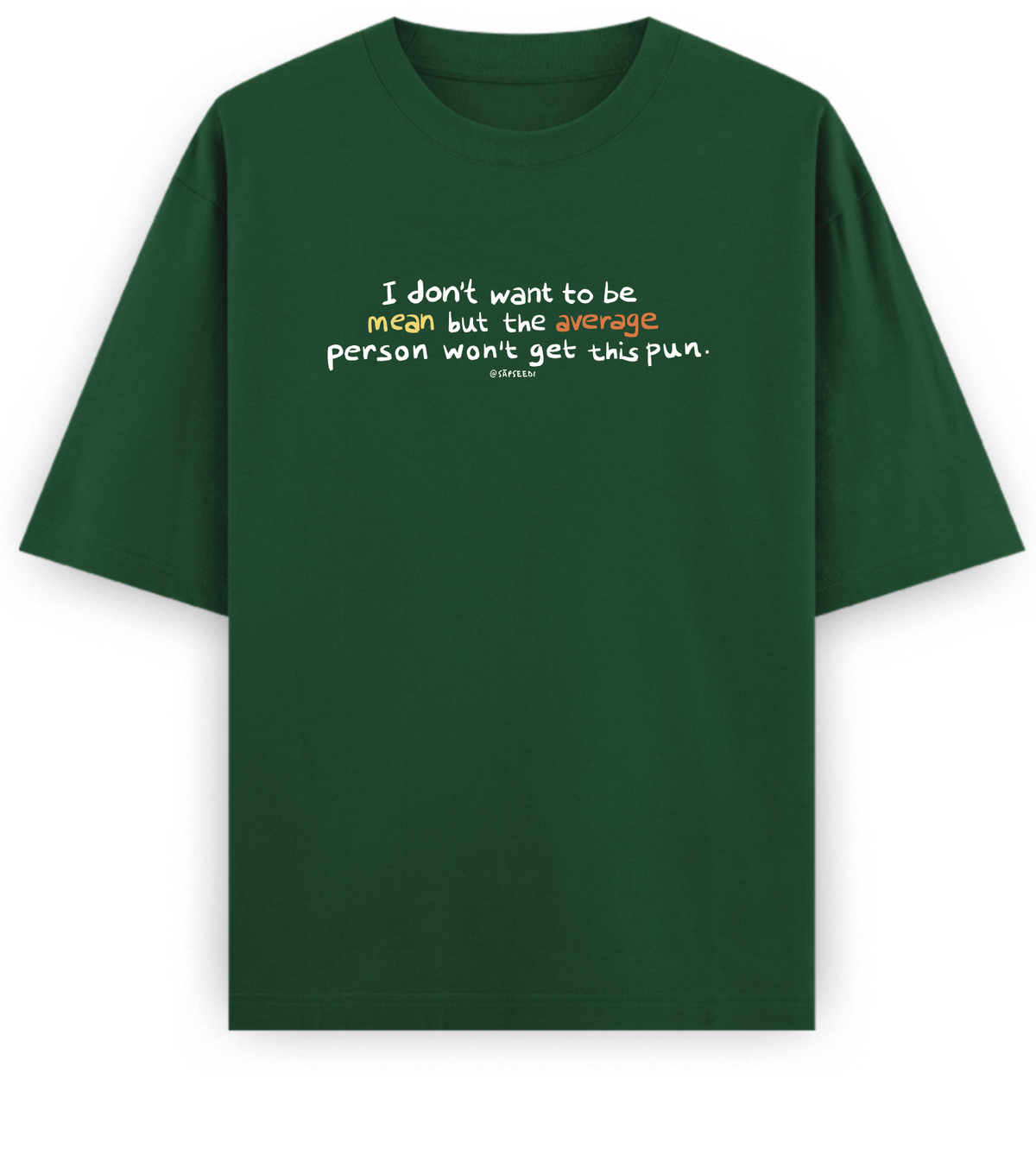 Mean-Average - Basic Oversized