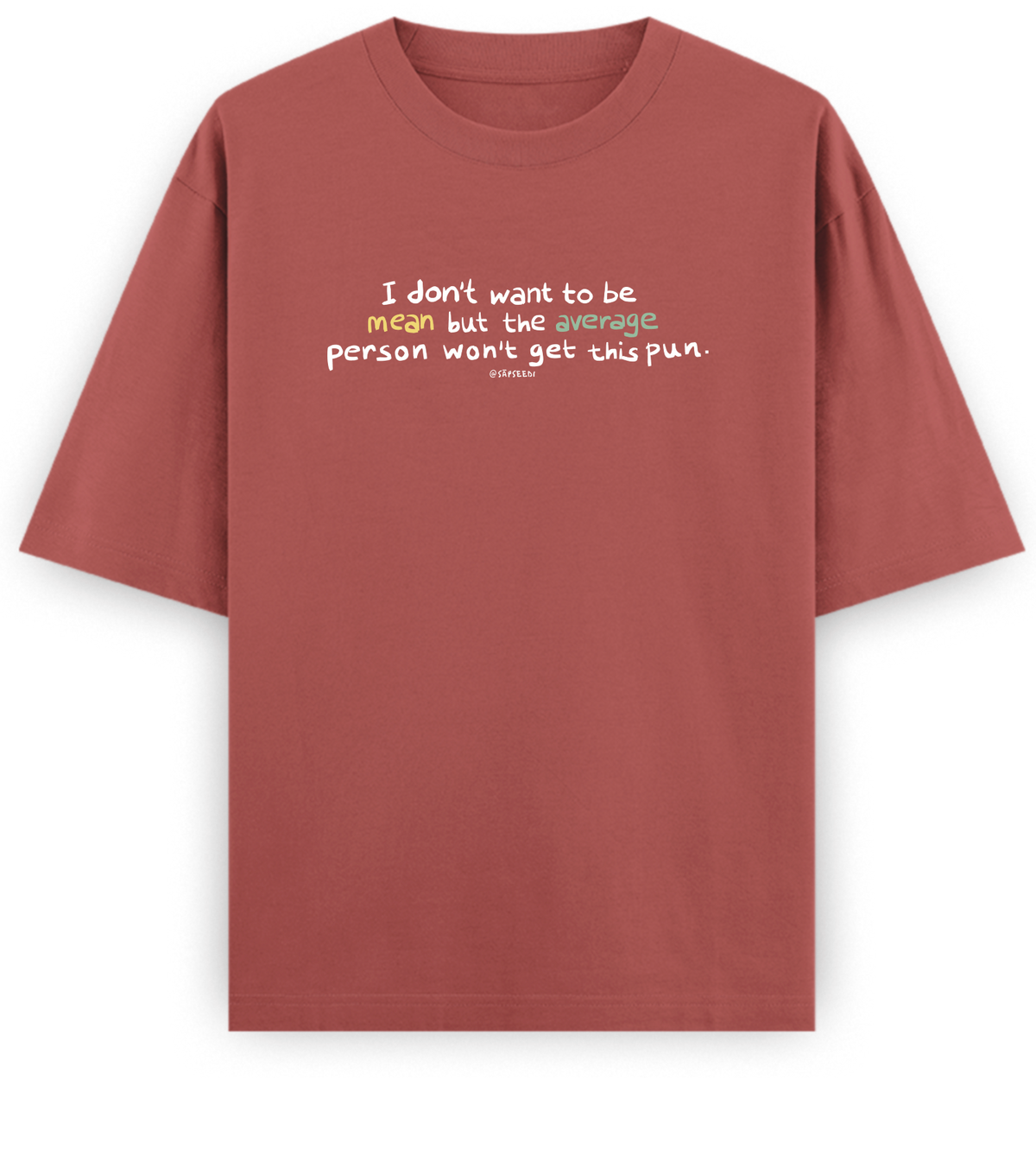 Mean-Average - Basic Oversized