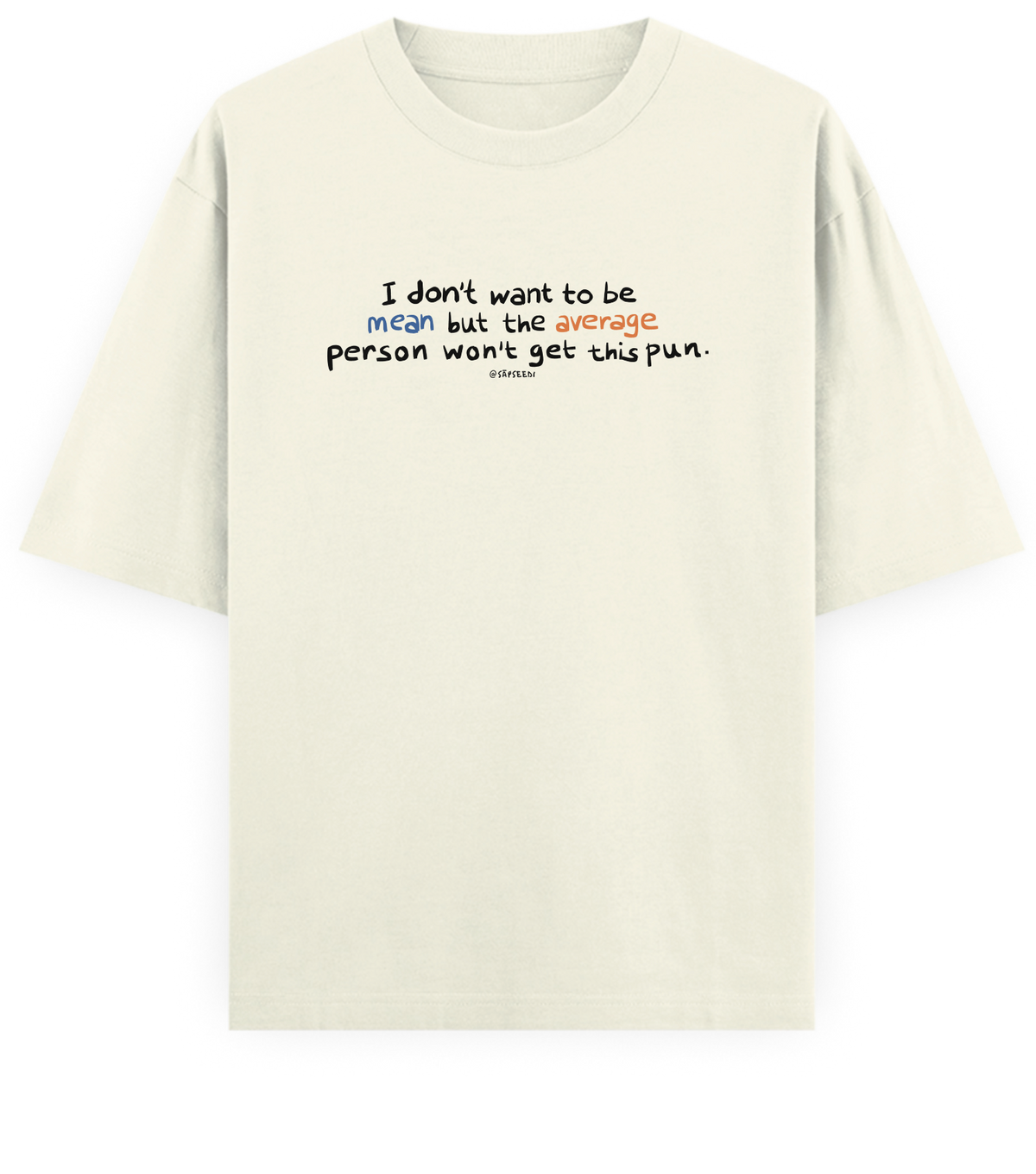 Mean-Average - Basic Oversized