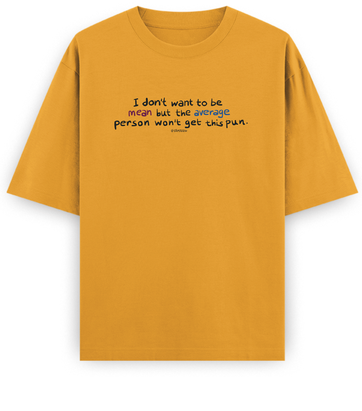 Mean-Average - Basic Oversized