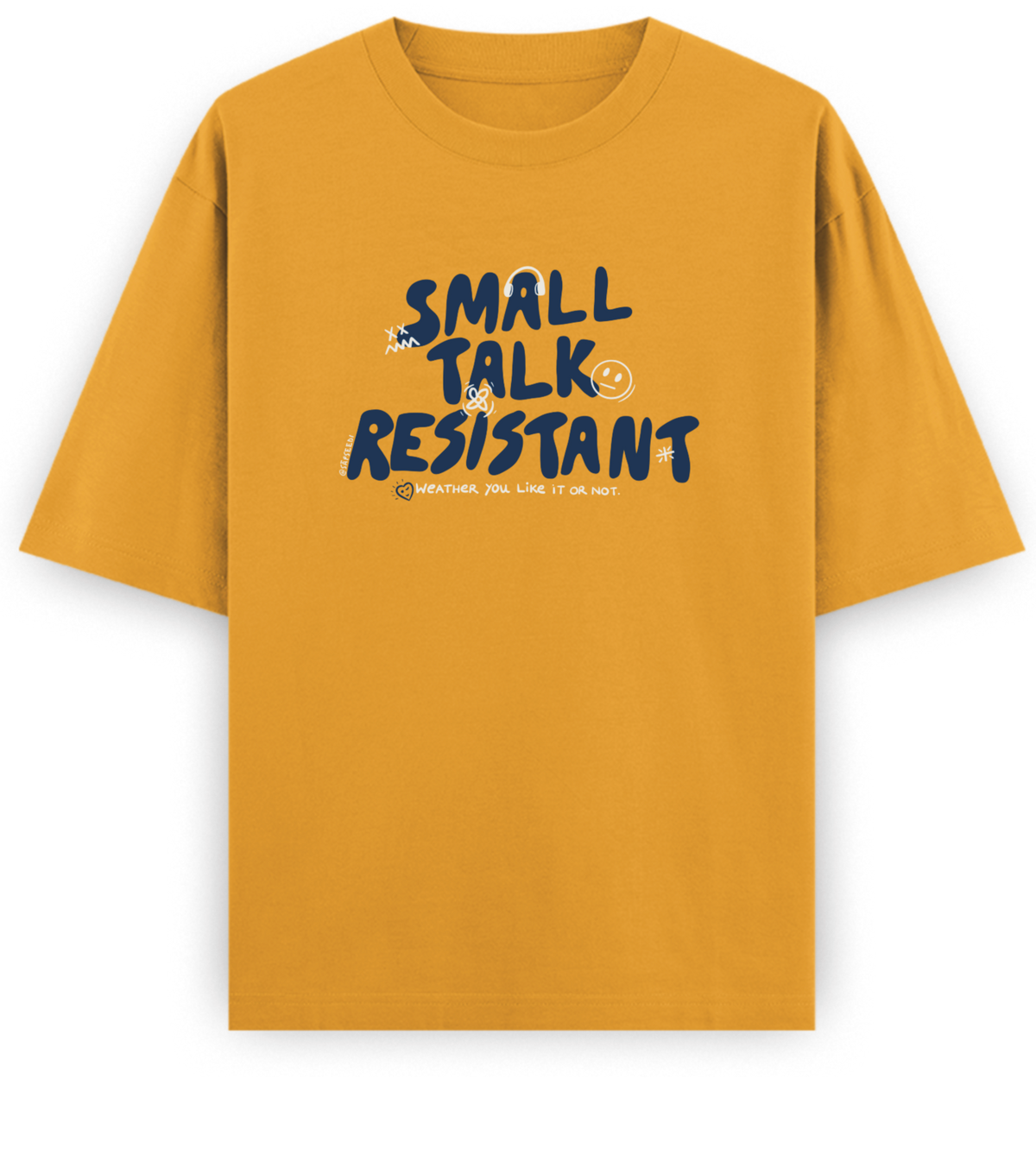 Small Talk Resistant - Basic Oversized