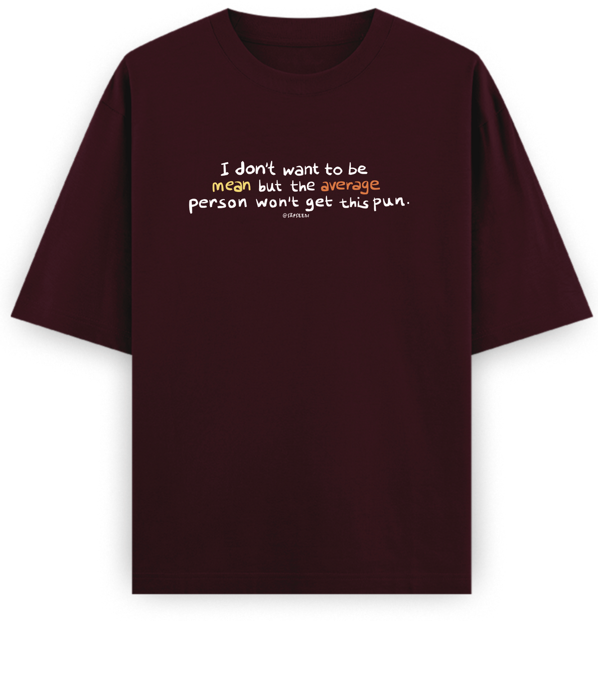 Mean-Average - Basic Oversized