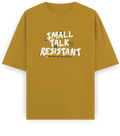 Small Talk Resistant - Basic Oversized