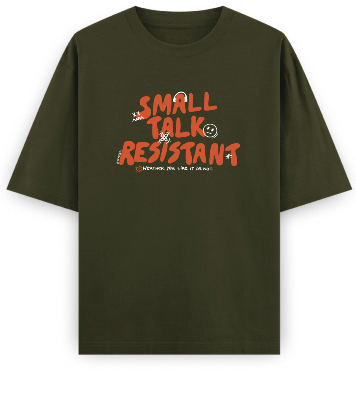 Small Talk Resistant - Basic Oversized
