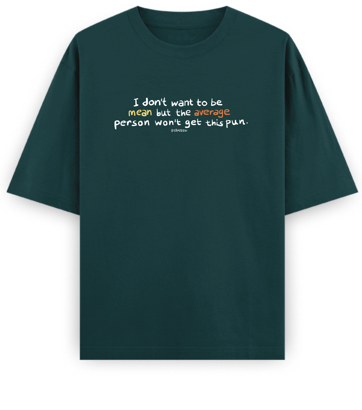 Mean-Average - Basic Oversized