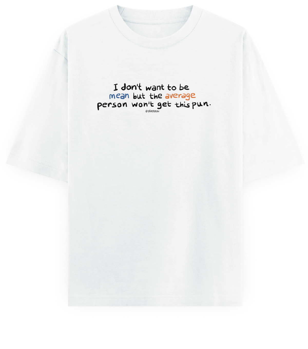 Mean-Average - Basic Oversized