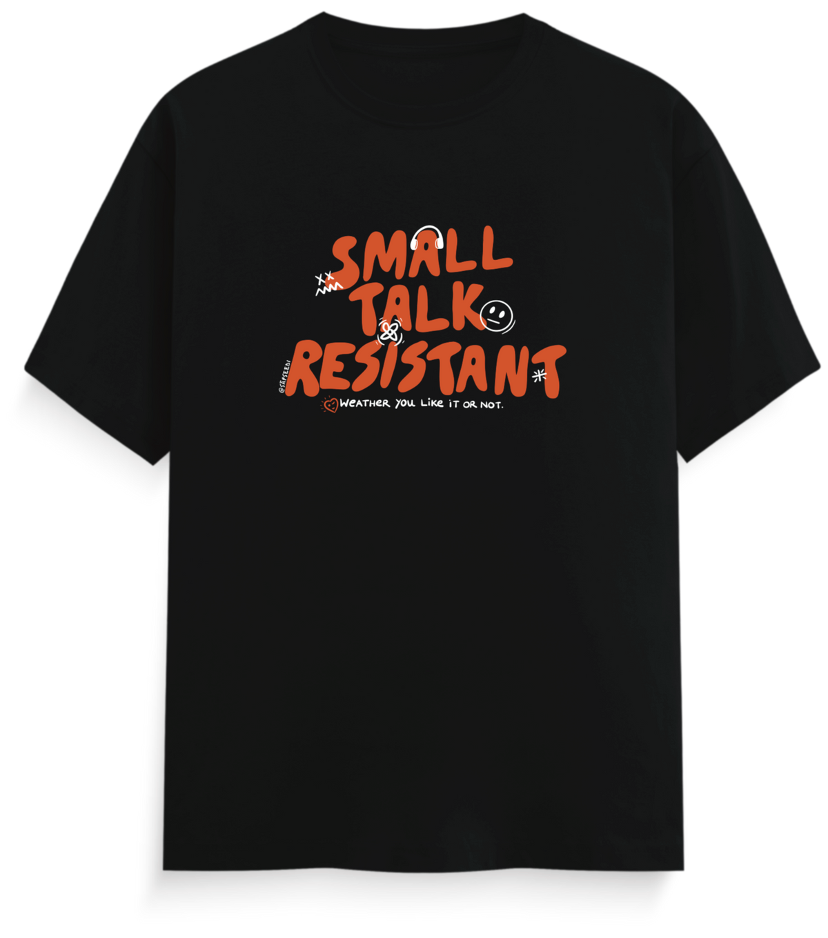 Small Talk Resistant - Everyday Classic