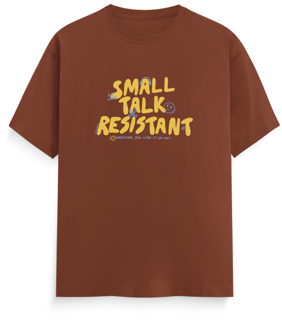 Small Talk Resistant - Everyday Classic