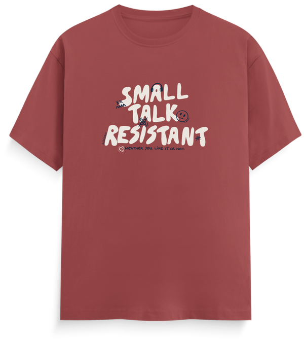 Small Talk Resistant - Everyday Classic
