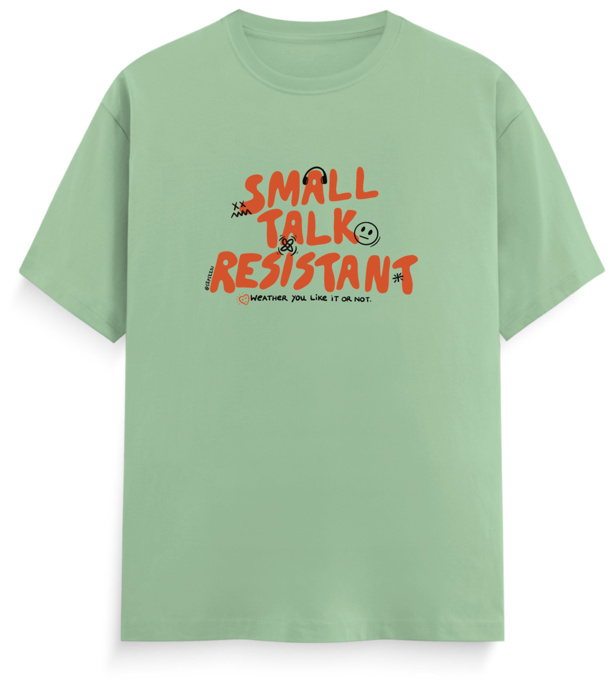 Small Talk Resistant - Everyday Classic