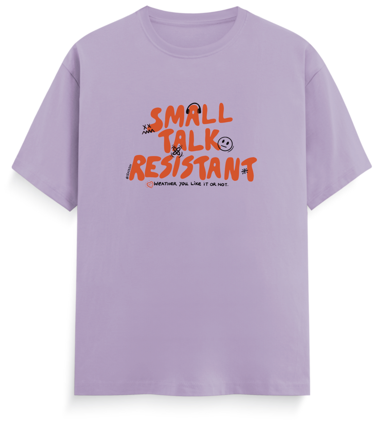 Small Talk Resistant - Everyday Classic