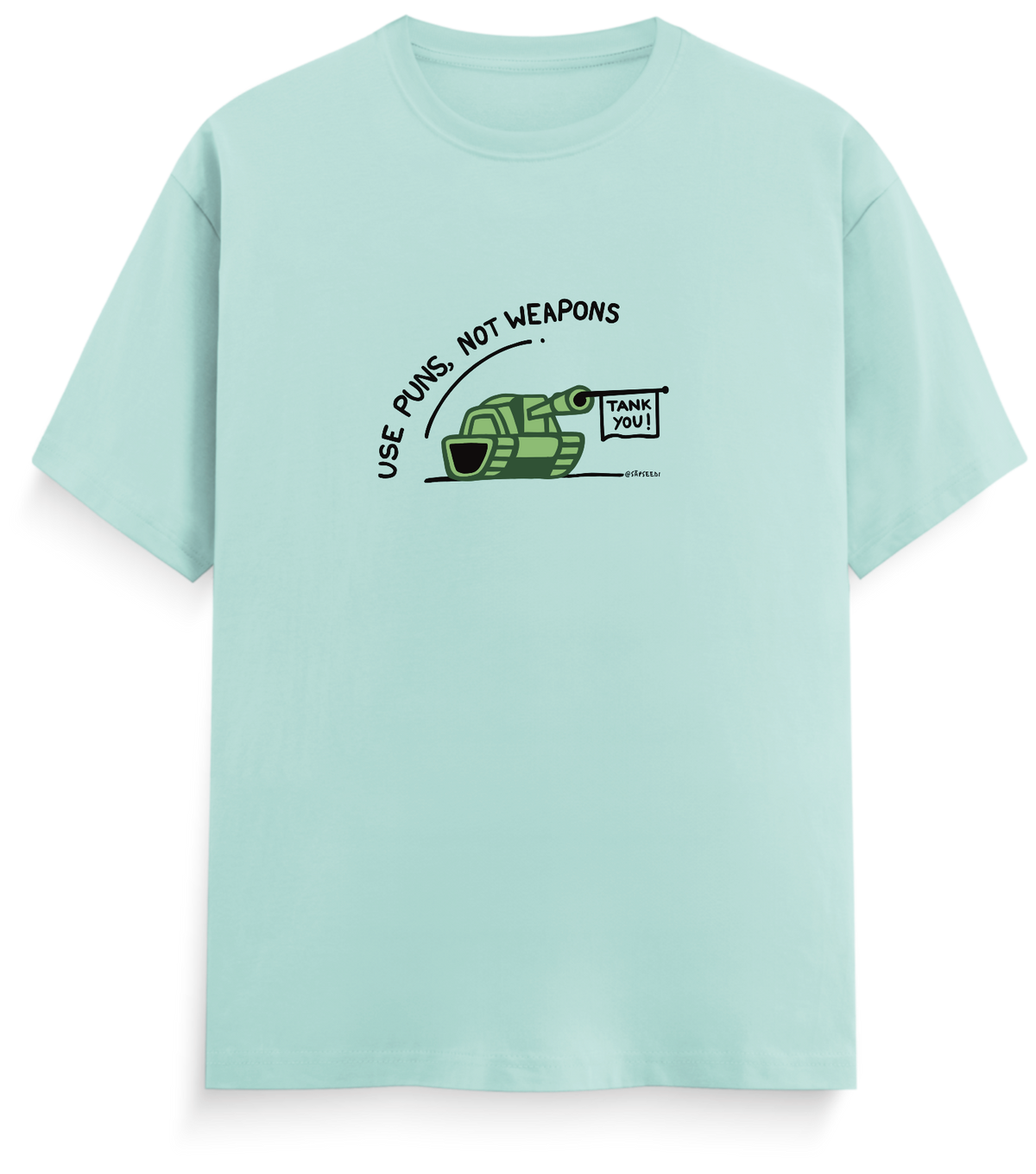 Use Puns Not Weapons - Everyday Classic