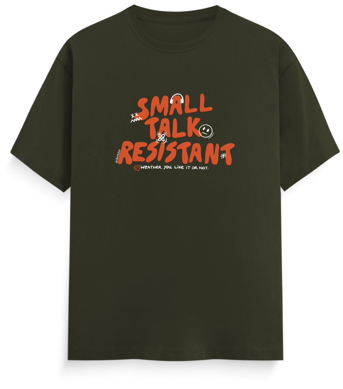 Small Talk Resistant - Everyday Classic