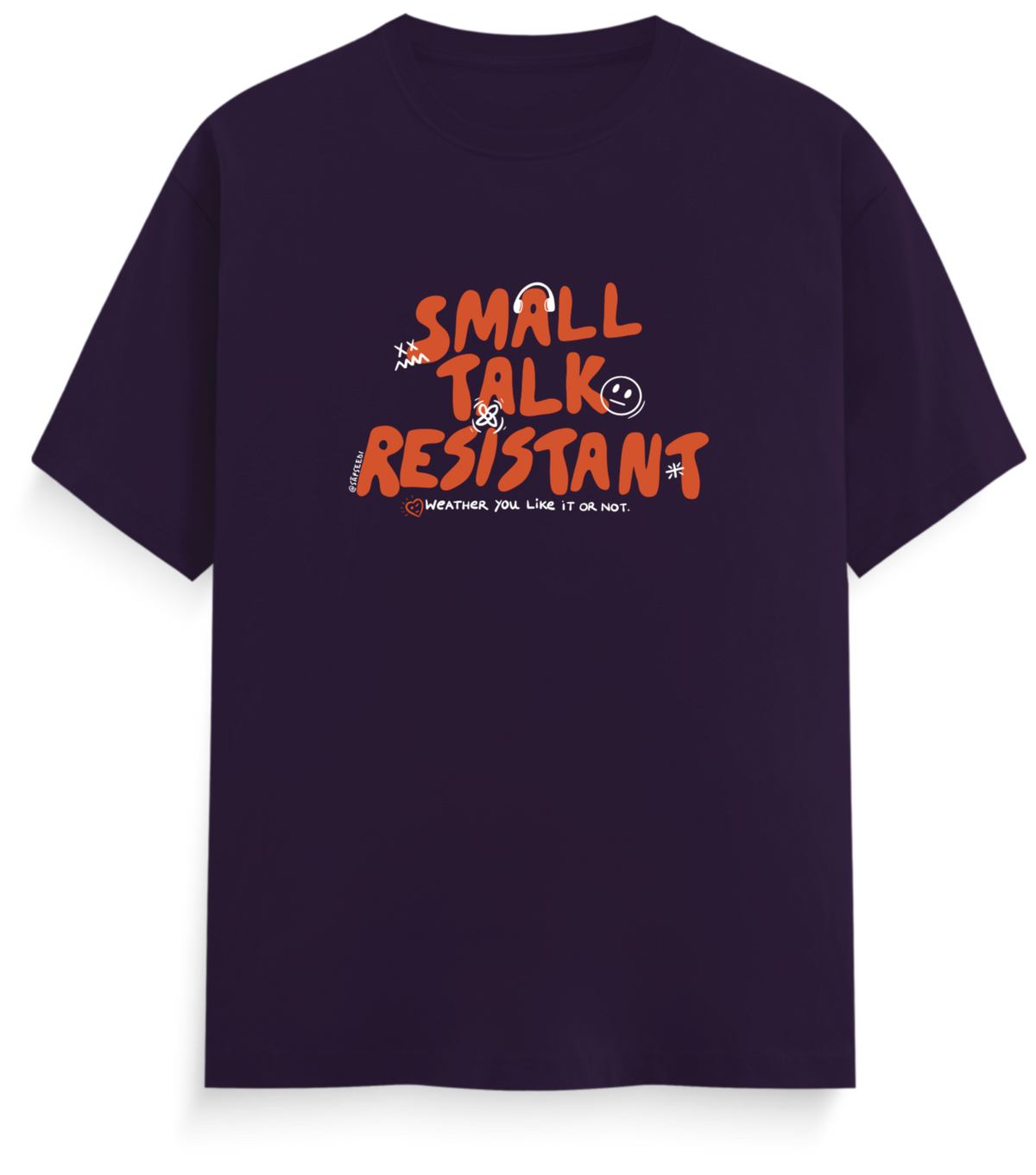 Small Talk Resistant - Everyday Classic