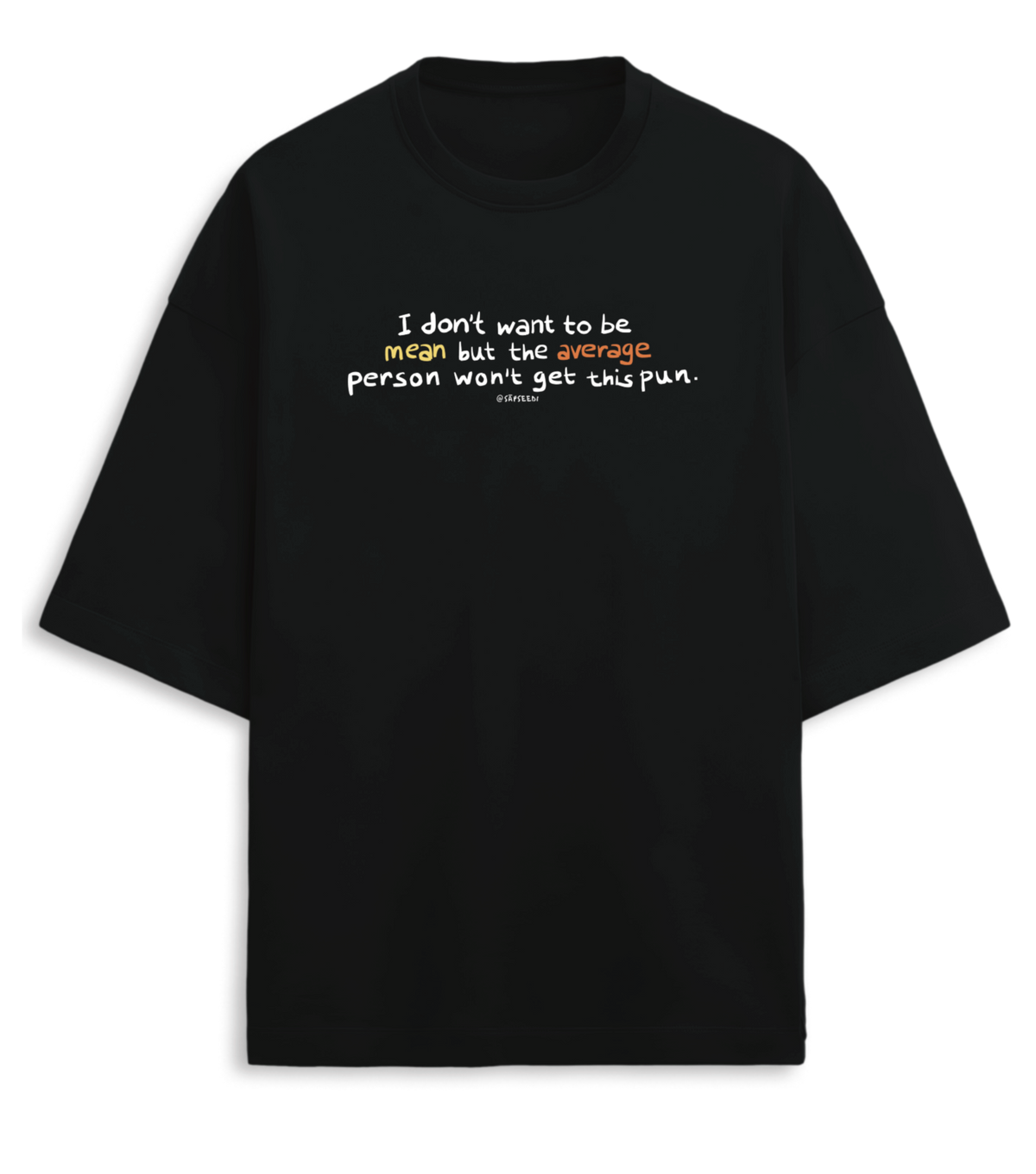 Mean-Average - Premium Oversized