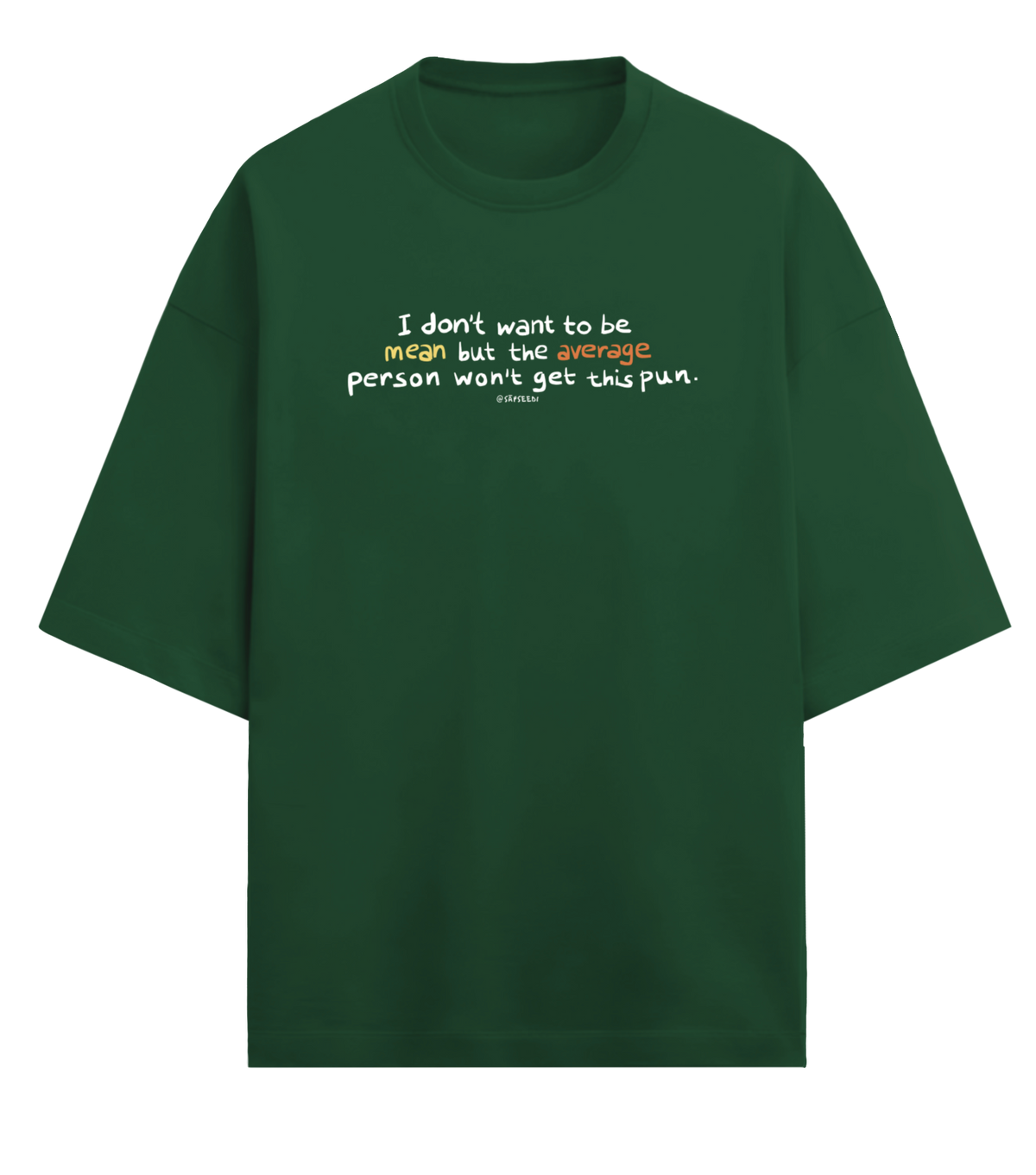 Mean-Average - Premium Oversized