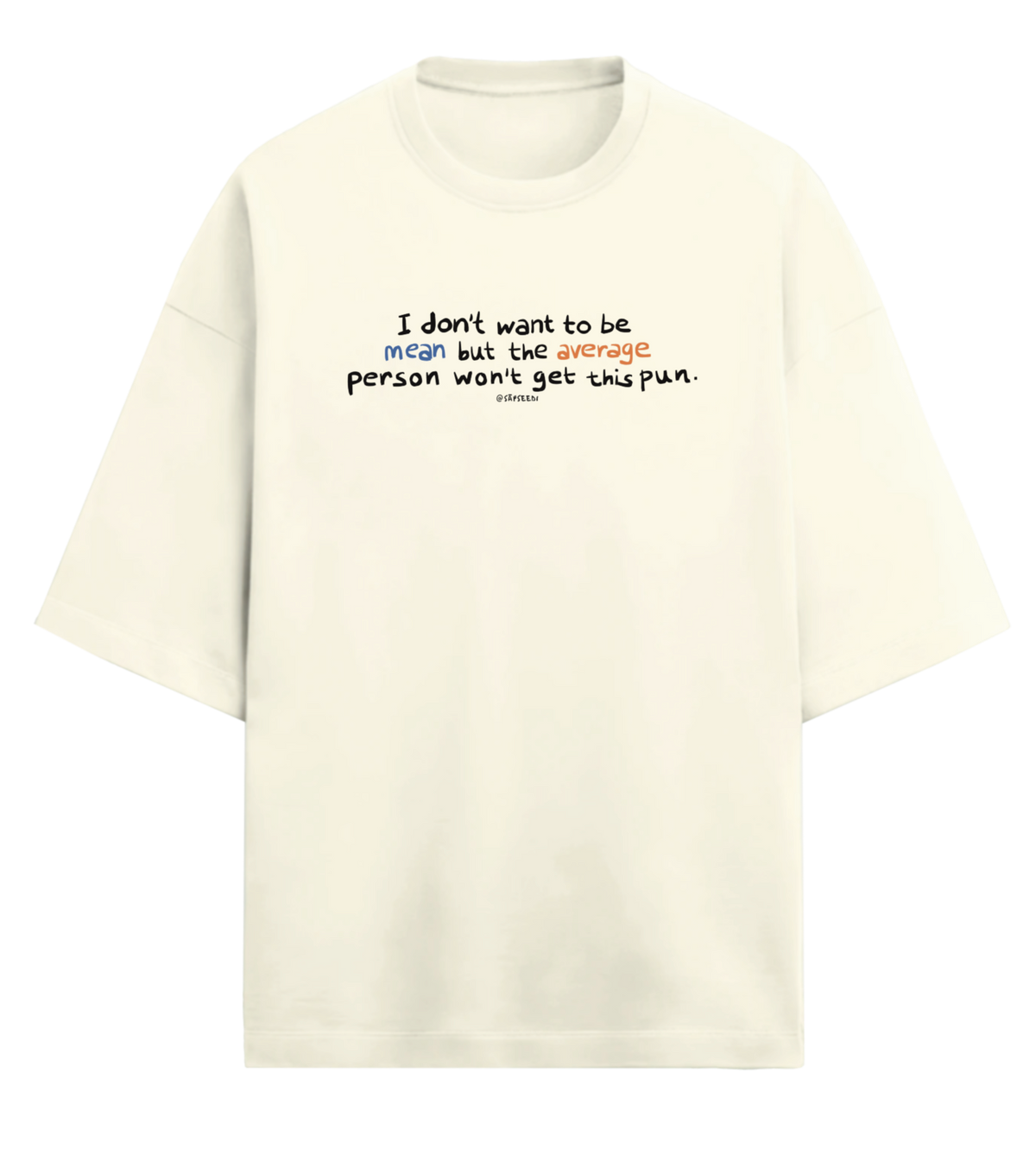 Mean-Average - Premium Oversized