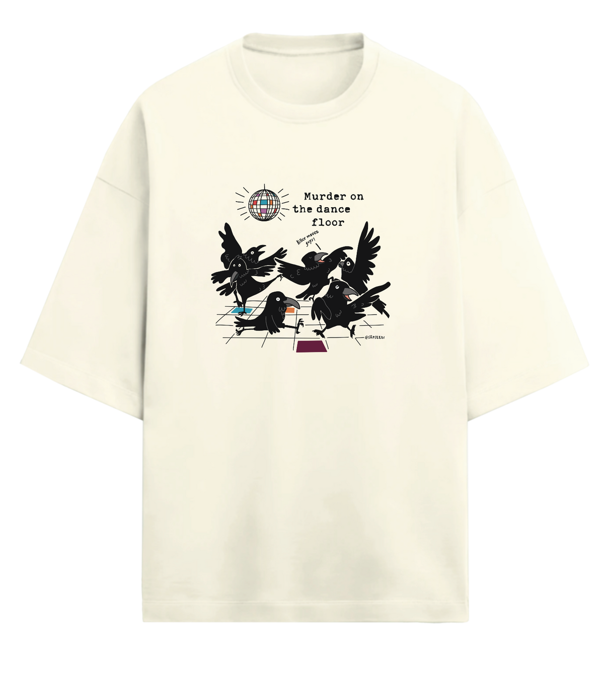 Murder on the Dance Floor - Premium Oversized