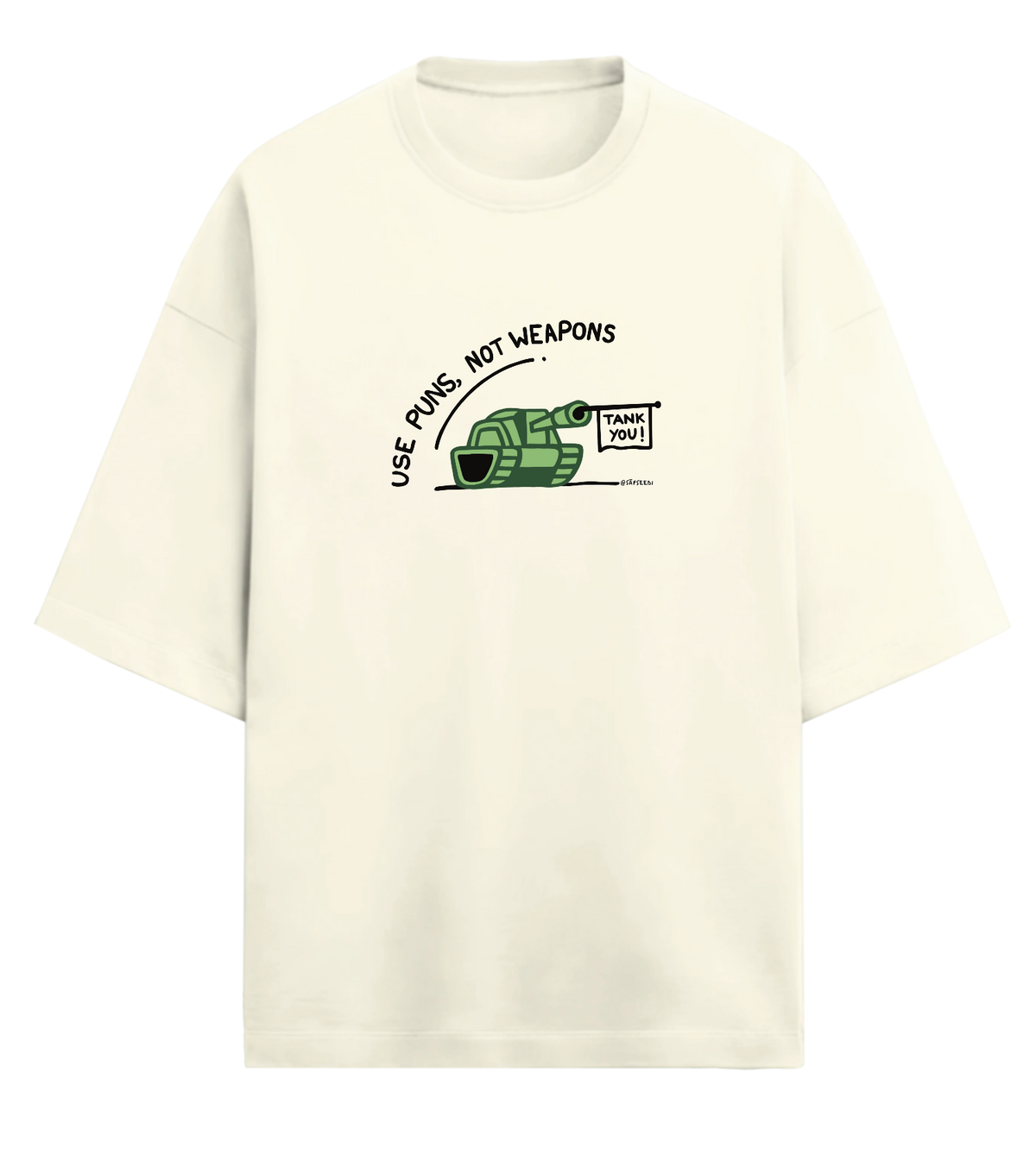 Use Puns Not Weapons - Premium Oversized