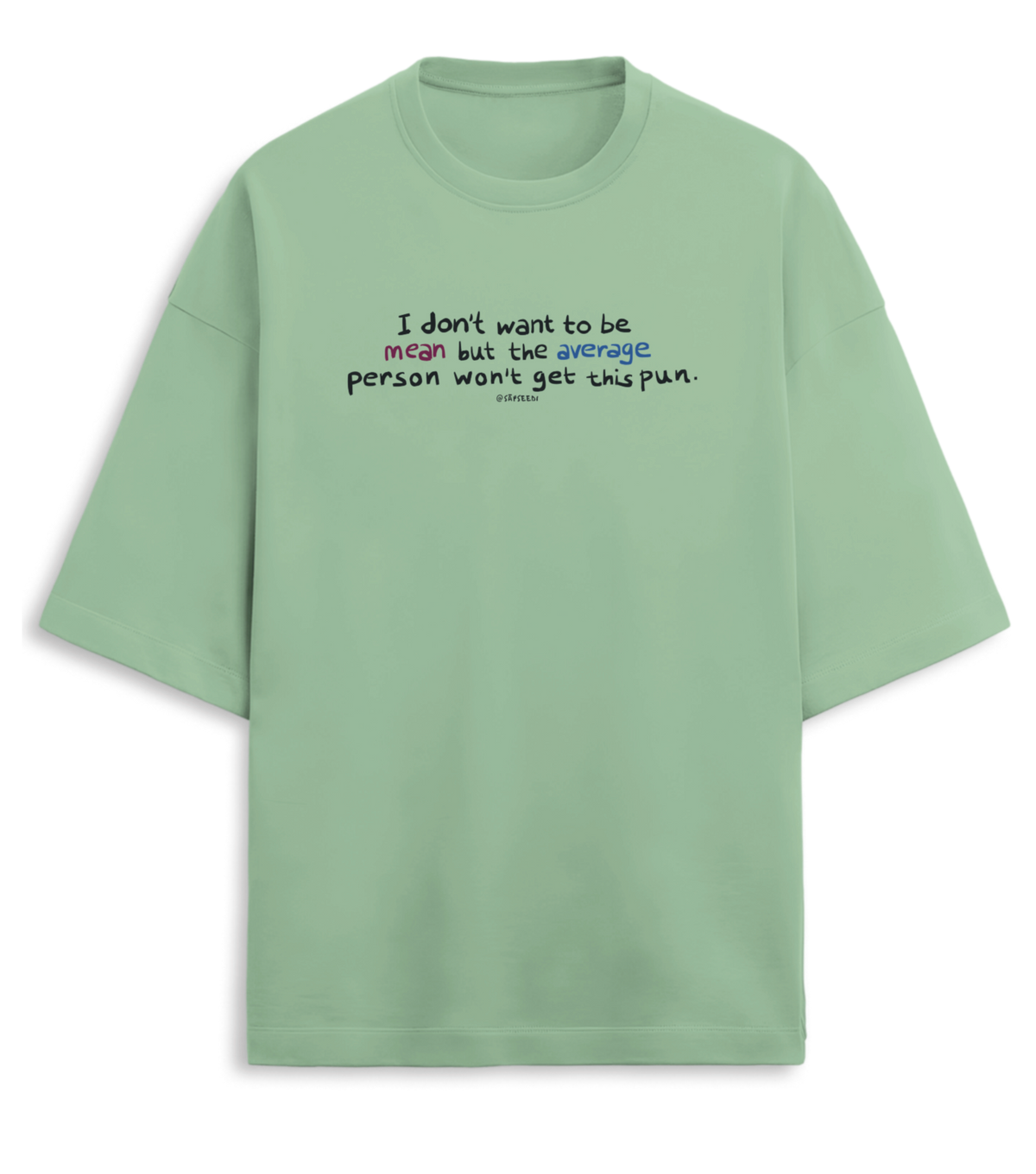 Mean-Average - Premium Oversized