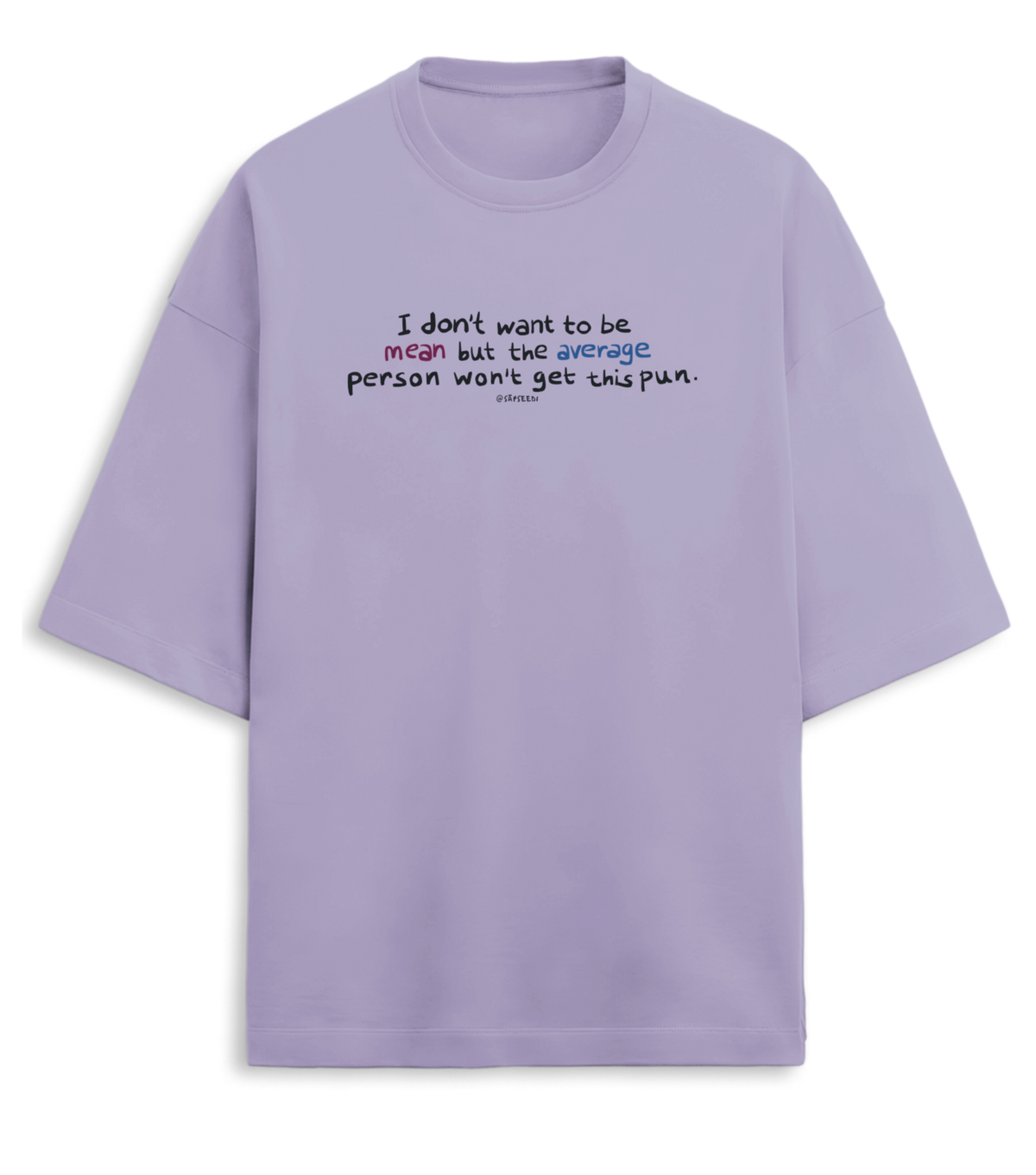 Mean-Average - Premium Oversized