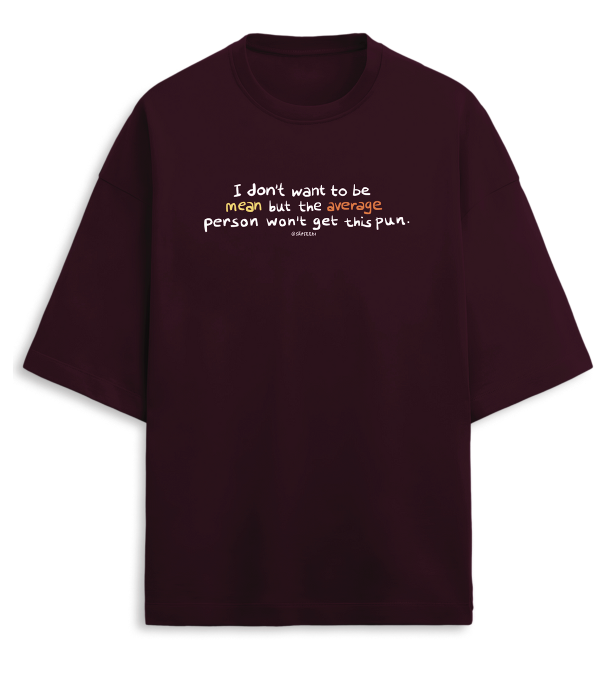 Mean-Average - Premium Oversized