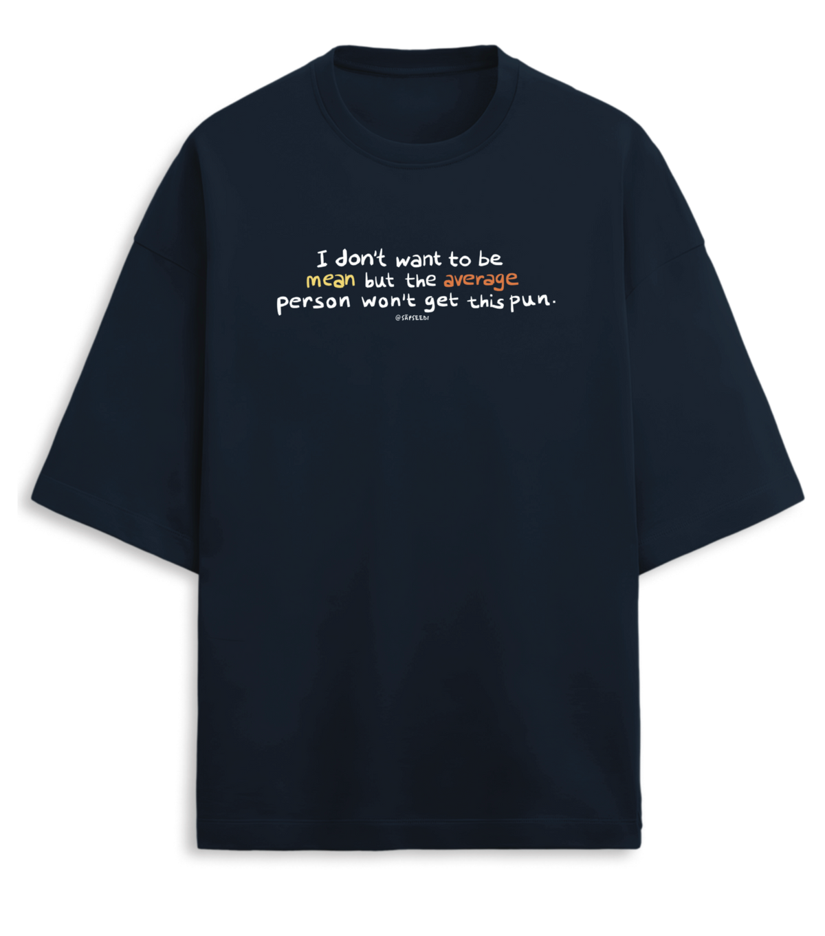 Mean-Average - Premium Oversized