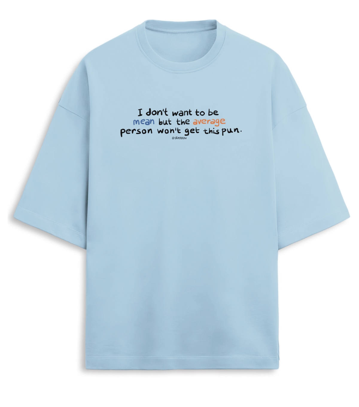Mean-Average - Premium Oversized