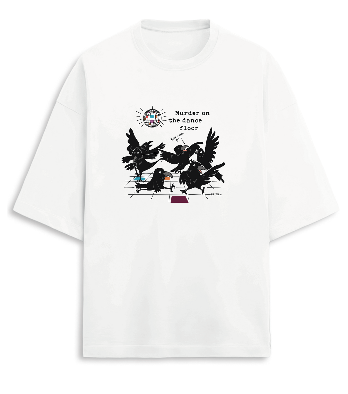Murder on the Dance Floor - Premium Oversized