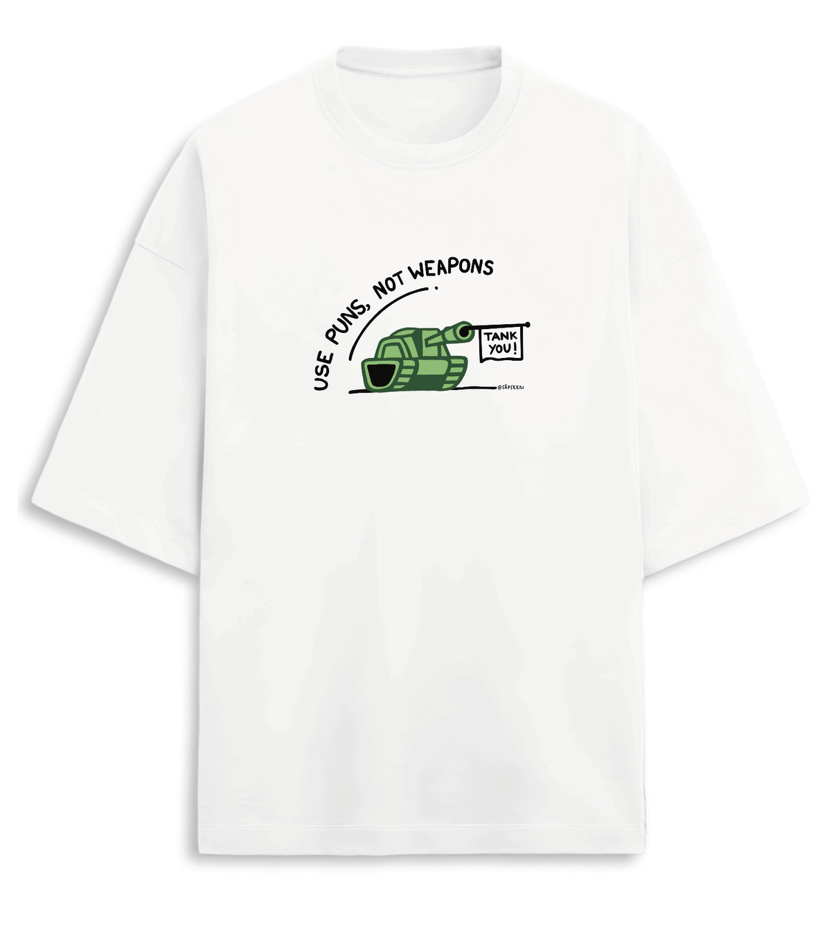Use Puns Not Weapons - Premium Oversized